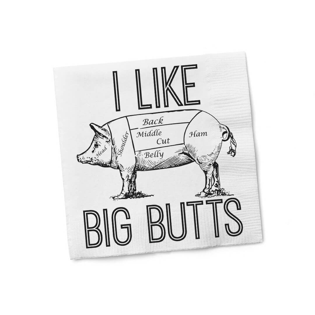 Napkins I Like Big Butts