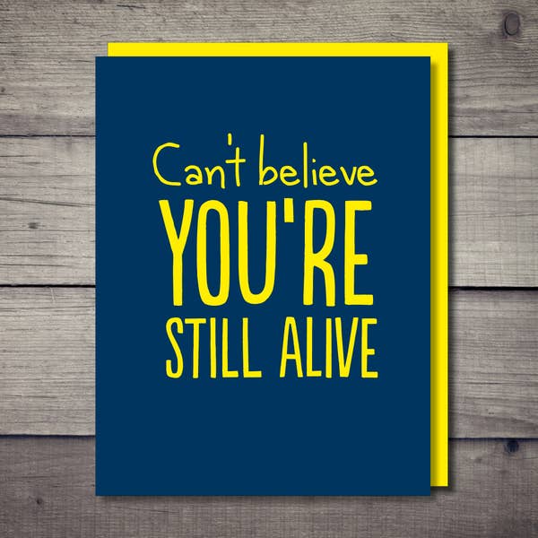 Still Alive Card - BodyFactory