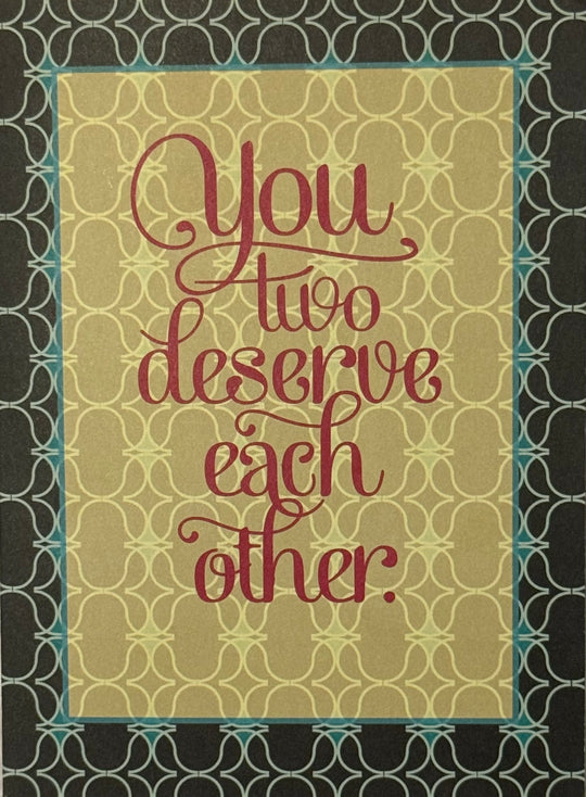 Deserve Each Other