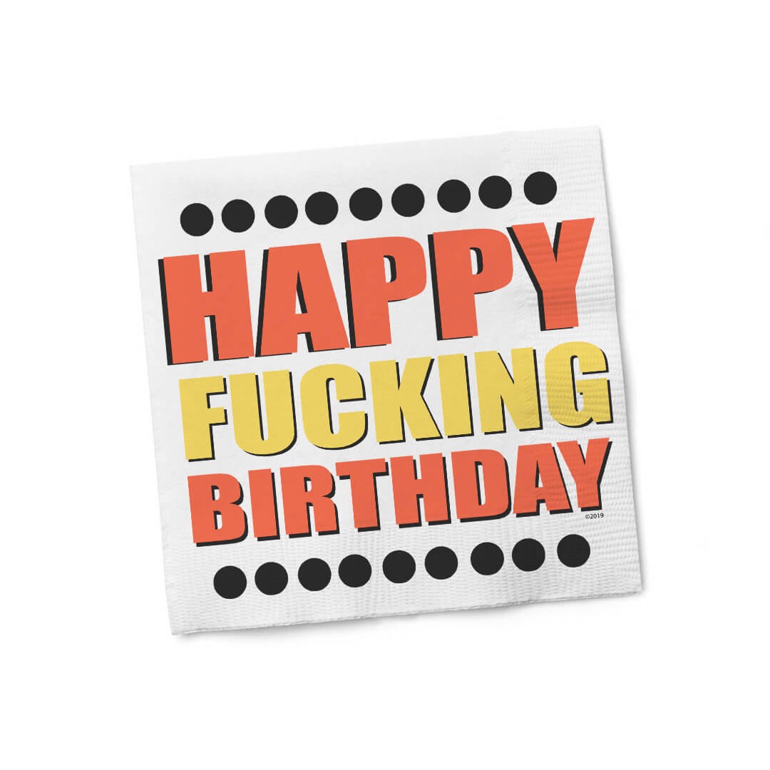 Napkins Happy F*cking Birthday