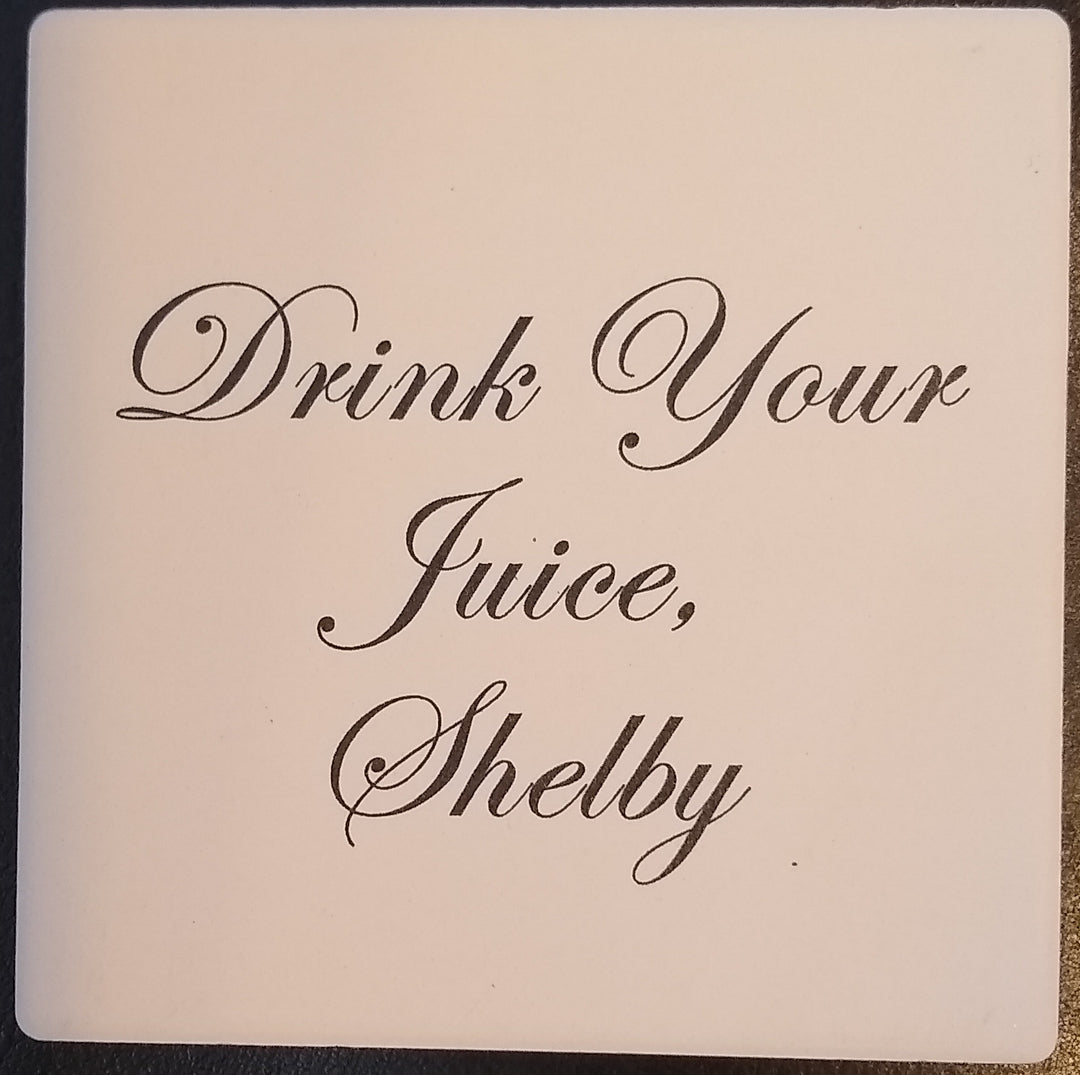 Coaster Drink Your Juice Shelby - BodyFactory